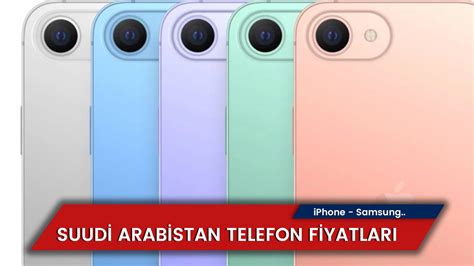 Suudi Arabistan Telefon Fiyatları 2024 .